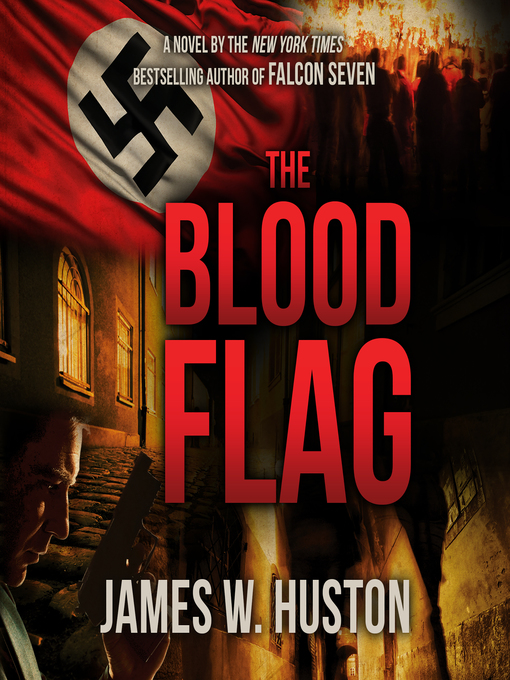 Title details for The Blood Flag by James W. Huston - Wait list